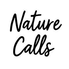 Fototapeta premium naturecalls 手書き文字
