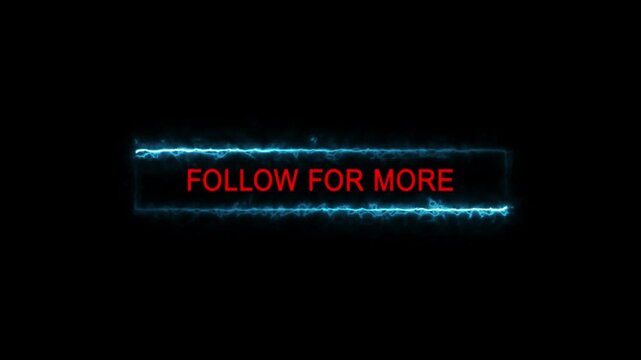 follow for more text inside glowing neon box on black background