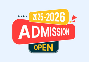 Admission Open Unit Design Collection, A colorful sign that says 2025-26 Admission Open with a red and yellow background