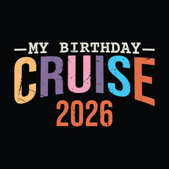 my birthday Cruise 2026