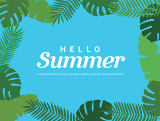 Summer design with tropical leaves border. The phrase 'Hello Summer' creates a bright and inviting seasonal theme. Perfect for summer promotions, travel advertising, and tropical event marketing.