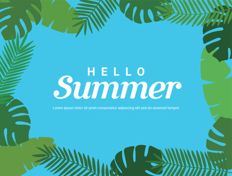 Summer design with tropical leaves border. The phrase 'Hello Summer' creates a bright and inviting seasonal theme. Perfect for summer promotions, travel advertising, and tropical event marketing.
