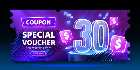 Coupon special voucher 30 dollar, Neon banner special offer. Vector