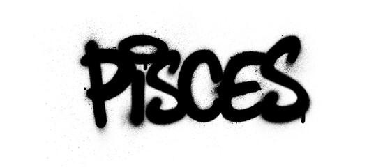 Graffiti pisces word sprayed in black over white