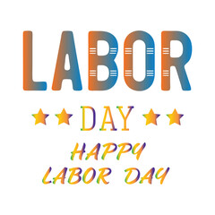 labor day, colorful text, retro style, geometric shapes, star elements, happy labor day text.
