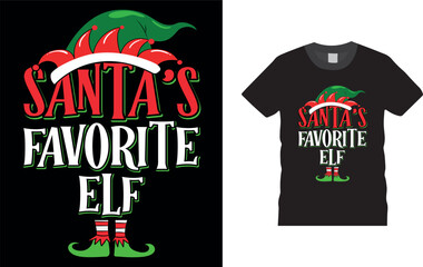 Santa's Favorite Elf, Christmas Day T shirt Design.