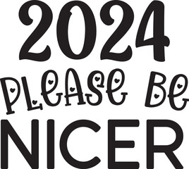 2024 please be nicer svg
