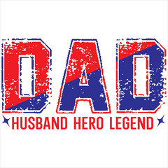 Dad husband hero legend