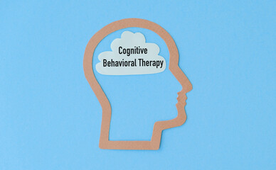 Cognitive Behavioral therapy CBT is shown using the text on blue background, Thought Behavior...