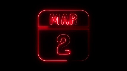 Glowing neon 2 march icon isolated on black background.a neon sign with a calendar that says "2 DAYS". HD Video motion graphic animation