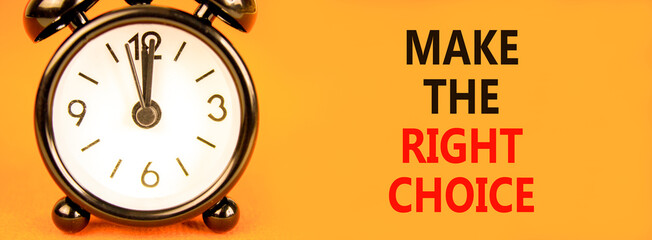 Make the right choice symbol. Concept words phrase Make the right choice on beautiful orange paper....