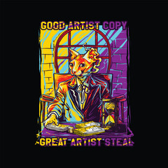 Good Artist Copy Great Artist Steal A Creative tshirt design