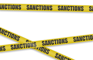 yellow ribbon with the inscription of sanctions. Prohibitive tape. ban on trade embargoes