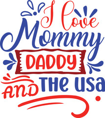 I love mommy daddy and the usa svg