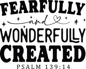 Fearfully and Wonderfully Created SVG, Christian Bible Verse Cut File, Floral, Cross, Religious, Design for Cricut & Sublimation, Fearfully and Wonderfully Created SVG, Christian, Bible Verse, Cut Fil