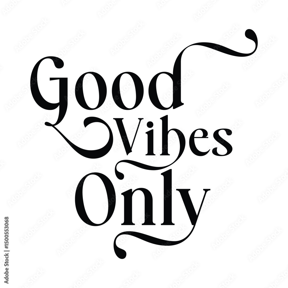 Fototapete good vibes only is a stylish, minimalist design with elegant black typography on a white background.