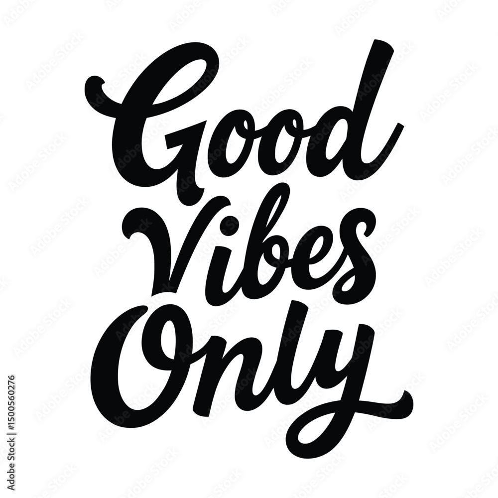 Fototapete good vibes only is a stylish, minimalist design with elegant black typography on a white background.
