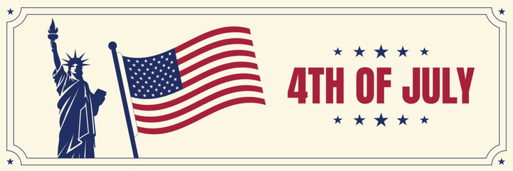 4th of July Independence Day banner featuring Statue of Liberty and American flag, vintage patriotic design with stars, red white and blue color scheme, United States national holiday concept.