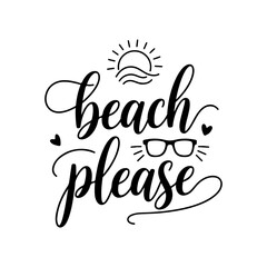 Beach Please. Summer Quotes Vector Design Isolated on White Background
