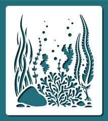 Stencil sea life. Rectangular painting with seaweed, coral, bush, water, stone, bubbles. Template for plotter laser cutting of paper, fretwork, wood carving, metal engraving, cnc. Vector illustration.