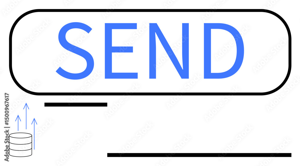 Poster bold send button with upward arrows and data stack, symbolizing file transfer, email, or message sub