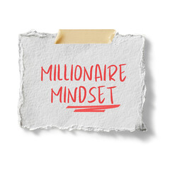 Millionaire Mindset Quote on Torn Paper with Tape – Wealth Affirmation Concept isolated on...