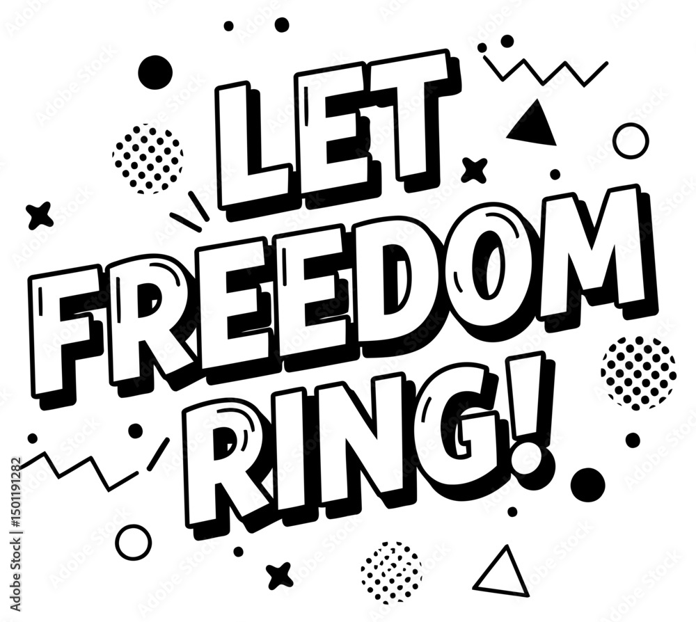 Poster let freedom ring graphic design featuring bold text with a pop art style. typography design with abs