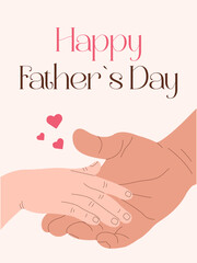 Greeting card with father and child holding hands and text "Happy Father's Day". Cute and heartwarming design with pink hearts