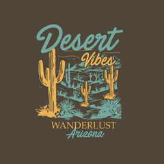 Desert Vibes Wanderlust Arizona vector t shirt design.eps