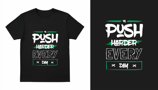 Push harder everyday modern brush stylish motivational quotes typography slogan. Colorful geometric design illustration vector for print t shirt, poster, sticker, wall art, merchandise, apparels