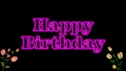Neon pink happy birthday text with floral design.