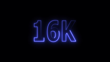 16 k Glowing neon line Letter Icon illustration. 16 k followers and subscribers on black background 4K illustration.