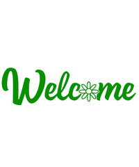 Welcome typography design on plain white transparent isolated background for sign, card, shirt, hoodie, sweatshirt, apparel, tag, mug, icon, poster or badge