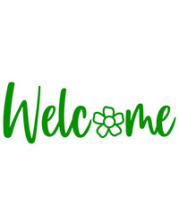 Welcome typography design on plain white transparent isolated background for sign, card, shirt, hoodie, sweatshirt, apparel, tag, mug, icon, poster or badge