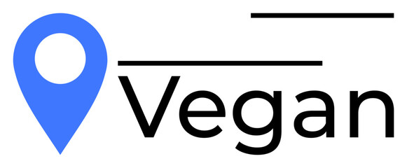 Blue map marker paired with bold Vegan text signifies plant-based destinations or services. Ideal for navigation, food discovery, eco-conscious choices, environmentalism. Flat simple metaphor
