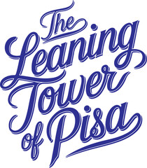 The Leaning Tower of Pisa Typography.