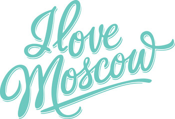 Obraz premium I Love Moscow.