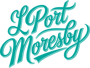 Fototapeta premium L'Port Moresby Handwritten Typography.