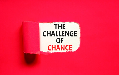 The challenge of chance symbol. Concept words phrase The challenge of chance on beautiful white paper. Beautiful red background. Business The challenge of chance concept. Copy space.