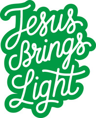 Obraz premium Jesus Brings Light.