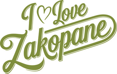 I Love Zakopane.