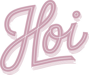 Stylish Handwritten "Hoi" Text.