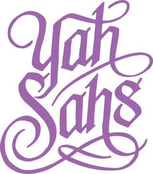 Yah Sahs Calligraphy.