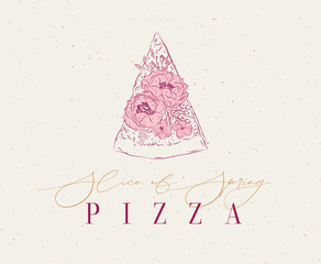 Pizza label design with lettering slice of spring drawing in floral style on beige background