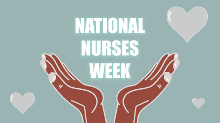 National Nurses Week begins each year on May 6th and ends on May 12th. Medical, healthcare concept