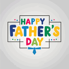 Happy fathers day colorful vector design white background