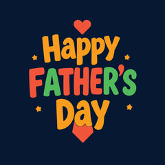 Happy fathers day colorful vector design illustration