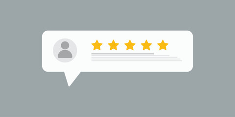 Five star rating. Five star rating displayed in a speech bubble. User comment, Feedback, Review and rate us concept.