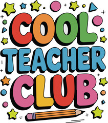 funny cool teacher club back to school graphic
