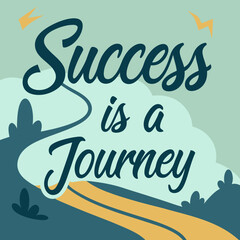 Success is a Journey" in bold slanted typography, featuring a dynamic road/path design symbolizing growth and ambition.